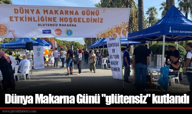 Dünya Makarna Günü "glütensiz" kutlandı
