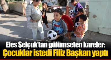 Efes Selçuk’tan gülümseten kareler: Çocuklar istedi Filiz Başkan yaptı