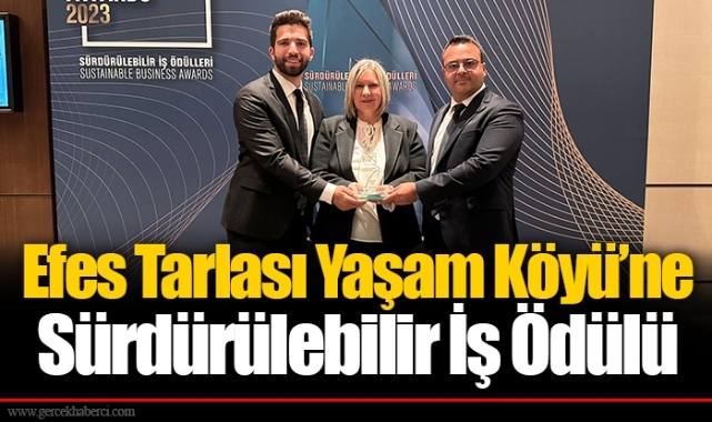 Efes Tarlası Yaşam Köyü’ne Sürdürülebilir İş Ödülü