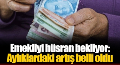 Emekliyi hüsran bekliyor: Aylıklardaki artış belli oldu