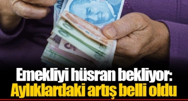 Emekliyi hüsran bekliyor: Aylıklardaki artış belli oldu