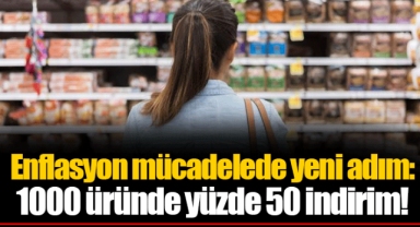 Enflasyon mücadelede yeni adım: 1000 üründe yüzde 50 indirim!