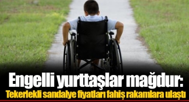 Engelli yurttaşlar mağdur: Tekerlekli sandalye fiyatları fahiş rakamlara ulaştı