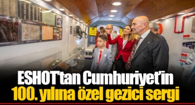 ESHOT’tan Cumhuriyet’in 100. yılına özel gezici sergi