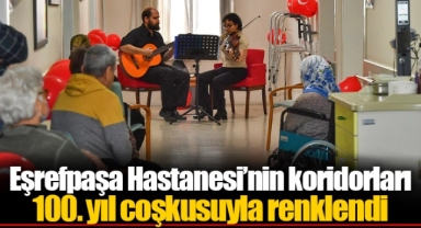Eşrefpaşa Hastanesi’nin koridorları 100. yıl coşkusuyla renklendi
