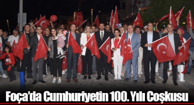 Foça’da Cumhuriyetin 100. Yılı Coşkusu