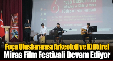 Foça Uluslararası Arkeoloji ve Kültürel Miras Film Festivali Devam Ediyor