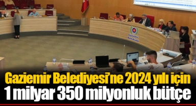 Gaziemir Belediyesi’ne 2024 yılı için 1 milyar 350 milyonluk bütçe