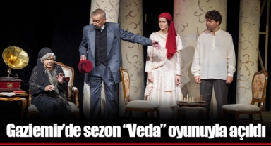 Gaziemir’de sezon “Veda” oyunuyla açıldı