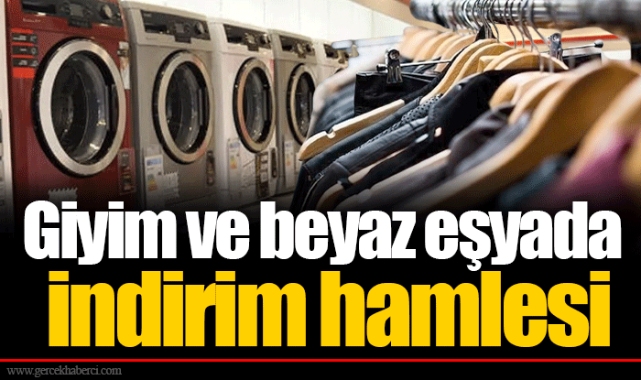 Giyim ve beyaz eşyada indirim hamlesi