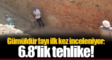 Gümüldür fayı ilk kez inceleniyor: 6.8'lik tehlike!