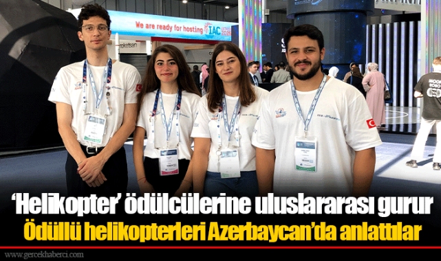 ‘Helikopter’ ödülcülerine uluslararası gurur