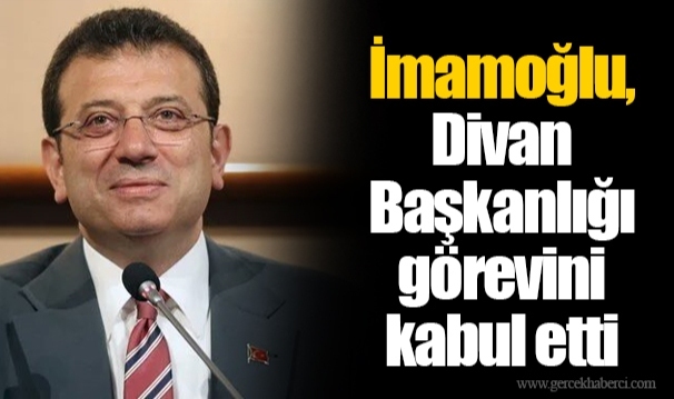 İmamoğlu, Divan Başkanlığı görevini kabul etti