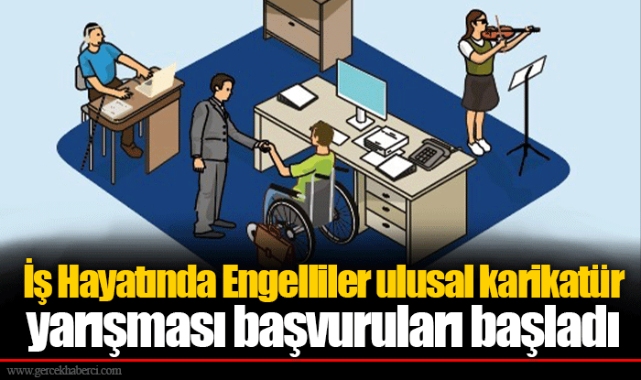 İş Hayatında Engelliler ulusal karikatür yarışması başvuruları başladı