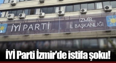 İYİ Parti İzmir'de istifa şoku!