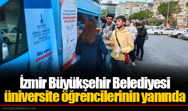 İzmir Büyükşehir Belediyesi üniversite öğrencilerinin yanında