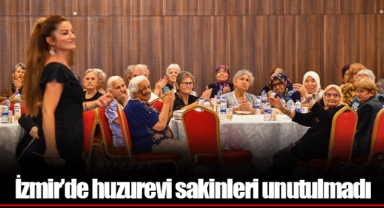 İzmir’de huzurevi sakinleri unutulmadı