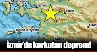 İzmir'de korkutan deprem