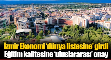 İzmir Ekonomi ‘dünya listesine’ girdi