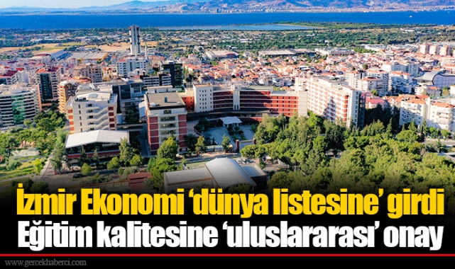 İzmir Ekonomi ‘dünya listesine’ girdi