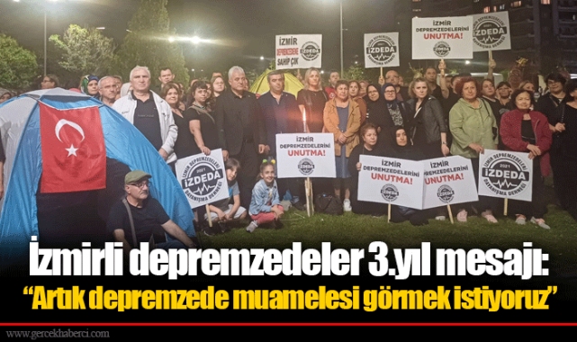 İzmirli depremzedelerden 3.yıl mesajı:  “Artık depremzede muamelesi görmek istiyoruz”