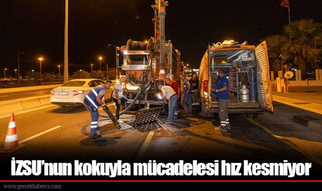 İZSU’nun kokuyla mücadelesi hız kesmiyor
