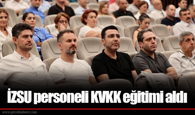 İZSU personeli KVKK eğitimi aldı