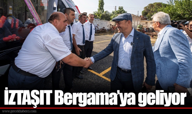 İZTAŞIT Bergama’ya geliyor