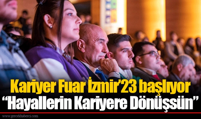 Kariyer Fuar İzmir’23 başlıyor