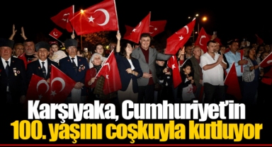 Karşıyaka, Cumhuriyet’in 100. yaşını coşkuyla kutluyor