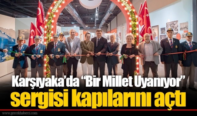 Karşıyaka’da “Bir Millet Uyanıyor” sergisi kapılarını açtı