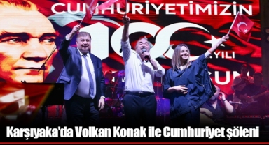 Karşıyaka’da Volkan Konak ile Cumhuriyet şöleni
