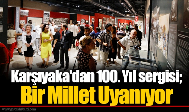 Karşıyaka'dan 100. Yıl sergisi; Bir Millet Uyanıyor