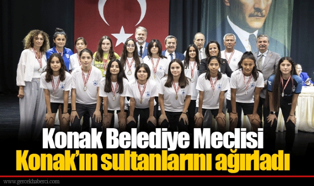 Konak Belediye Meclisi  Konak’ın sultanlarını ağırladı