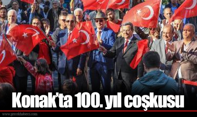Konak’ta 100. yıl coşkusu