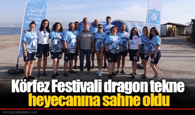 Körfez Festivali dragon tekne heyecanına sahne oldu