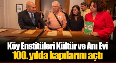 Köy Enstitüleri Kültür ve Anı Evi 100. yılda kapılarını açtı