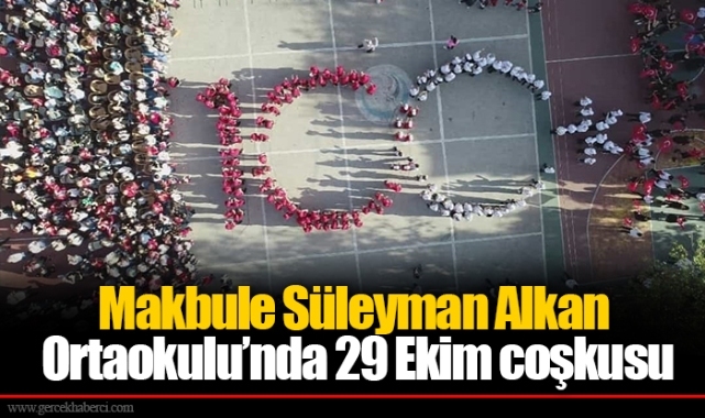 Makbule Süleyman Alkan Ortaokulu’nda 29 Ekim coşkusu