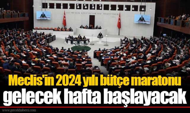 Meclis'in 2024 yılı bütçe maratonu gelecek hafta başlayacak