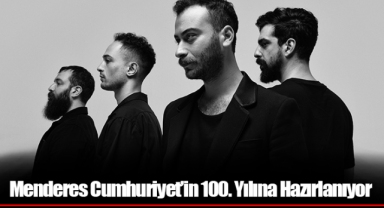 Menderes Cumhuriyet’in 100. Yılına Hazırlanıyor