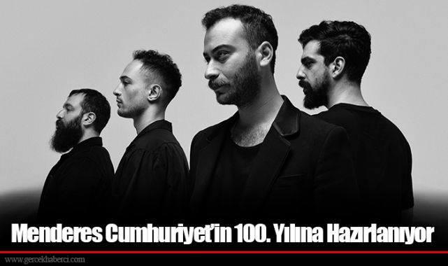 Menderes Cumhuriyet’in 100. Yılına Hazırlanıyor