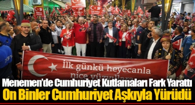 Menemen’de Cumhuriyet Kutlamaları Fark Yarattı