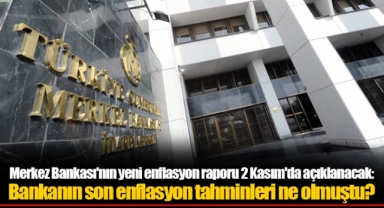 Merkez Bankası'nın yeni enflasyon raporu 2 Kasım'da açıklanacak: Bankanın son enflasyon tahminleri ne olmuştu?