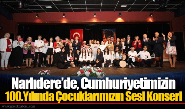 Narlıdere’de, Cumhuriyetimizin 100.Yılında Çocuklarımızın Sesi Konseri