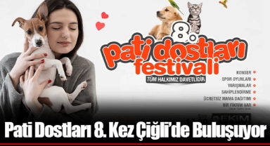 Pati Dostları 8. Kez Çiğli’de Buluşuyor