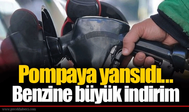 Pompaya yansıdı... Benzine büyük indirim