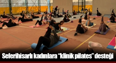 Seferihisarlı kadınlara “klinik pilates” desteği