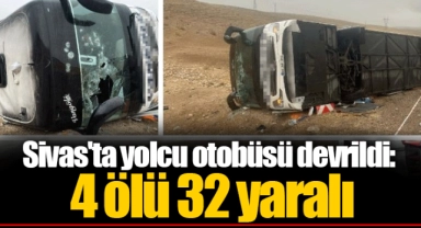 Sivas'ta yolcu otobüsü devrildi: 4 ölü 32 yaralı