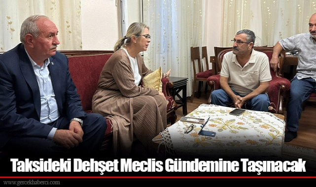Taksideki Dehşet Meclis Gündemine Taşınacak