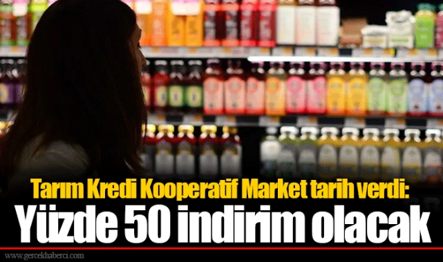 Tarım Kredi Kooperatif Market tarih verdi: Yüzde 50 indirim olacak
